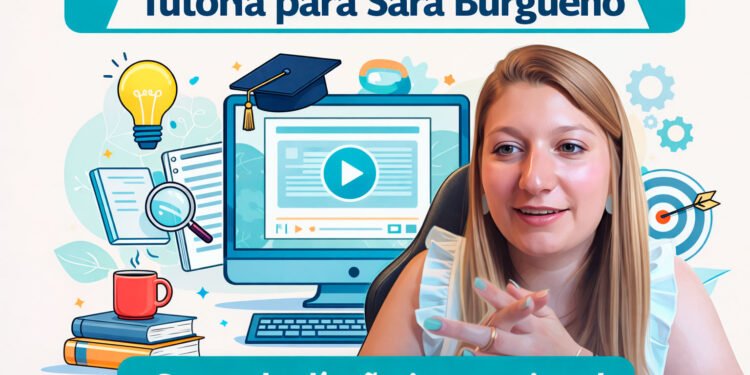 Tutoría en Diseño Instruccional para Sara Burgueño